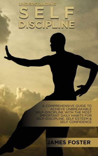 Cover for James Foster · Understanding Self- Discipline (Hardcover Book) (2021)