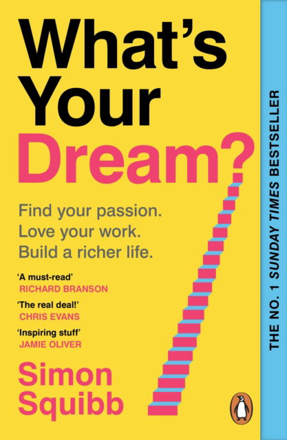 Cover for Simon Squibb · What's Your Dream?: Find Your Passion. Love Your Work. Build a Richer Life. (Paperback Book) (2026)