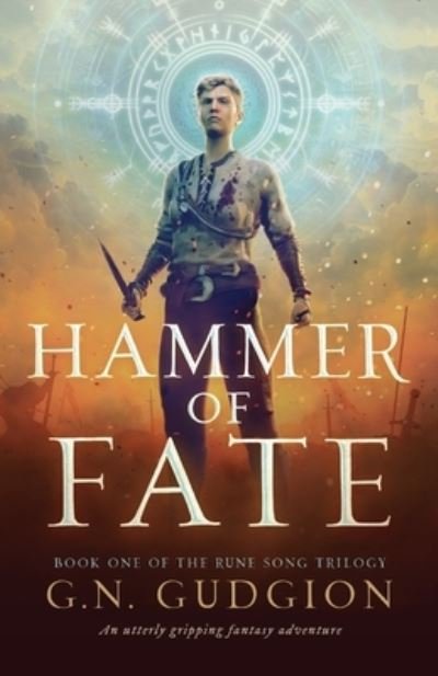 Cover for G N Gudgion · Hammer of Fate: An utterly gripping fantasy adventure - The Rune Song Trilogy (Pocketbok) (2023)