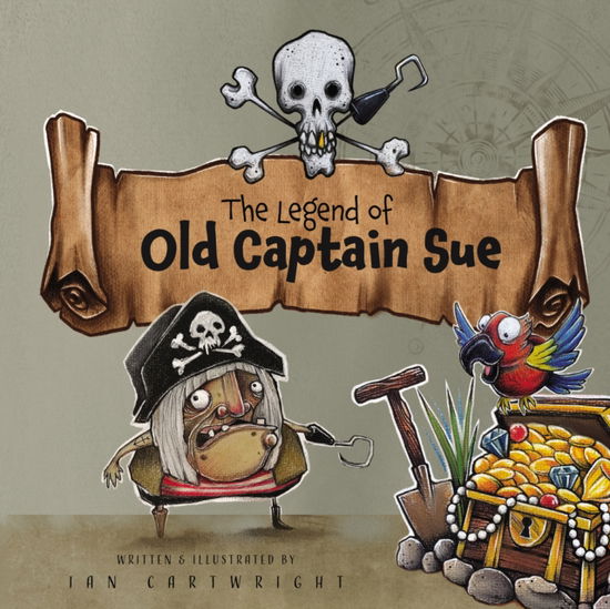 The Legend of Old Captain Sue - Ian Cartwright - Books - Andrews UK Limited - 9781837914807 - September 12, 2024