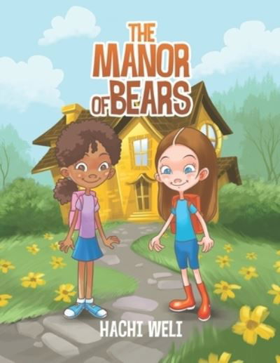 Cover for Hachi Weli · The Manor of Bears (Paperback Book) (2021)