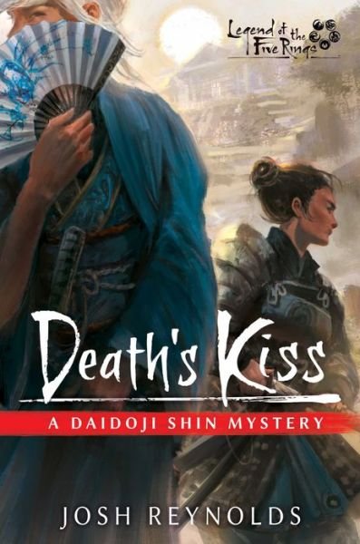 Cover for Josh Reynolds · Death's Kiss: Legend of the Five Rings: A Daidoji Shin Mystery - Legend of the Five Rings (Taschenbuch) [Paperback Original edition] (2021)