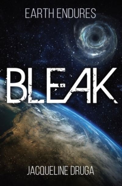 Bleak - Jacqueline Druga - Libros - Vulpine Press - 9781839192807 - 29 de junio de 2022