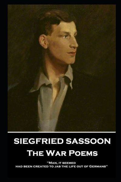 Cover for Siegfried Sassoon · Siegfried Sassoon - The War Poems (Paperback Bog) (2020)