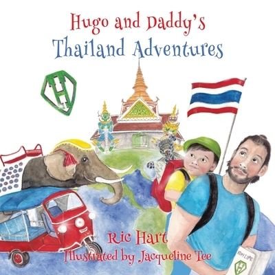 Cover for Ric Hart · Hugo &amp; Daddy's Thailand Adventures (Paperback Book) (2021)