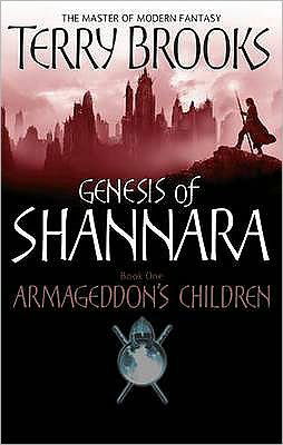 Cover for Terry Brooks · Armageddon's Children: Book One of the Genesis of Shannara - Genesis of Shannara (Paperback Bog) (2007)