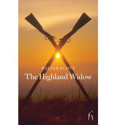Cover for Sir Walter Scott · The Highland Widow (Paperback Book) (2010)