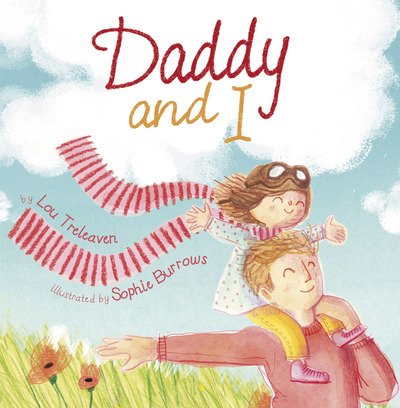 Cover for Lou Treleaven · Daddy and I - Picture Books (Pocketbok) (2017)