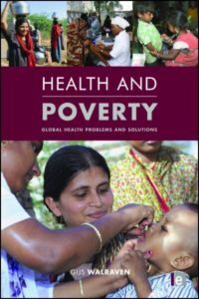 Cover for Gijs Walraven · Health and Poverty: Global Health Problems and Solutions (Hardcover Book) (2010)