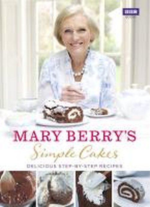 Simple Cakes - Mary Berry - Livros - Ebury Publishing - 9781849906807 - 17 de julho de 2014