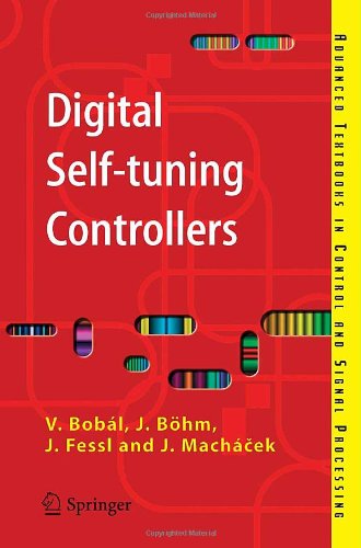 Cover for Vladimir Bobal · Digital Self-tuning Controllers: Algorithms, Implementation and Applications - Advanced Textbooks in Control and Signal Processing (Paperback Book) [2005 edition] (2005)