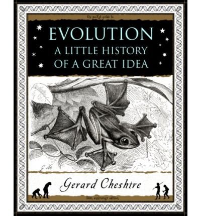 Cover for Gerard Cheshire · Evolution: A Little History of a Great Idea (Paperback Book) (2008)