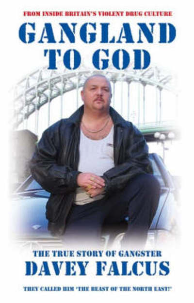 Cover for Davey Falcus · Gangland to God (Paperback Book) (2006)