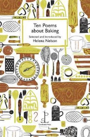 Ten Poems about Baking -  - Książki - Candlestick Press - 9781907598807 - 6 stycznia 2020