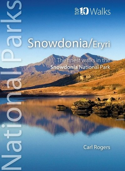 Cover for Carl Rogers · Snowdonia / Eryri: Circular Walks in the Snowdonia National Park - Top 10 Walks series: National Parks (Paperback Book) (2020)