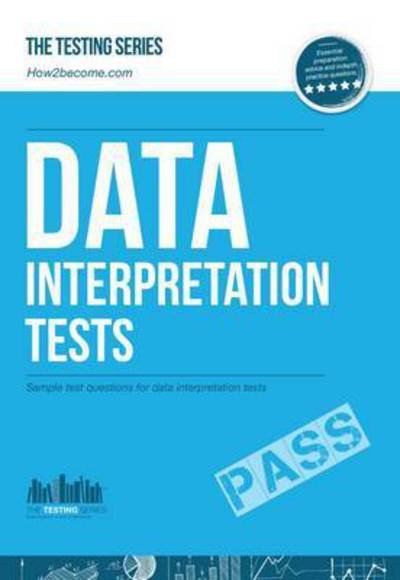 Cover for Richard McMunn · Data Interpretation Tests: An Essential Guide for Passing Data Interpretation Tests - Testing Series (Taschenbuch) (2014)