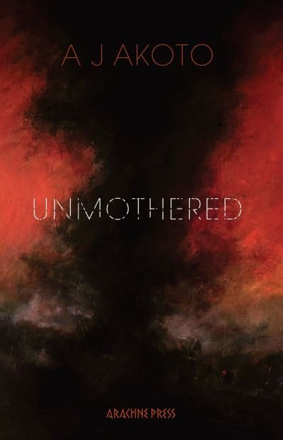 Cover for AJ Akoto · Unmothered (Paperback Book) (2023)