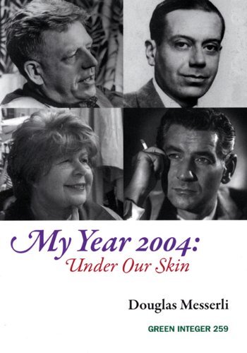 Cover for Douglas Messerli · My Year 2004: Under Our Skin (Green Integer) (Paperback Book) (2008)