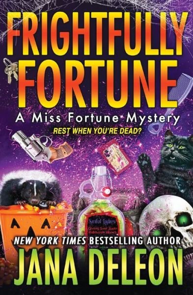 Cover for Jana DeLeon · Frightfully Fortune - Miss Fortune Mystery (Paperback Book) (2021)