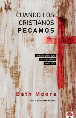 Cover for Beth Moore · Cuando Los Cristianos Pecamos (Paperback Book) (2021)