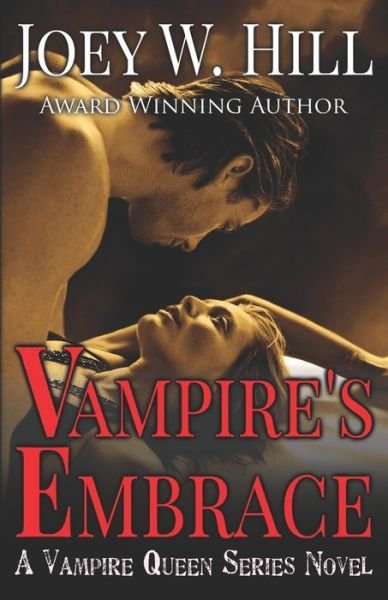 Cover for Joey W. Hill · Vampire's Embrace : A Vampire Queen Series Novel (Paperback Book) (2018)