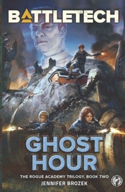 Cover for Jennifer Brozek · BattleTech: Ghost Hour (Book Two of the Rogue Academy Trilogy) - Rogue Academy Trilogy (Taschenbuch) (2020)