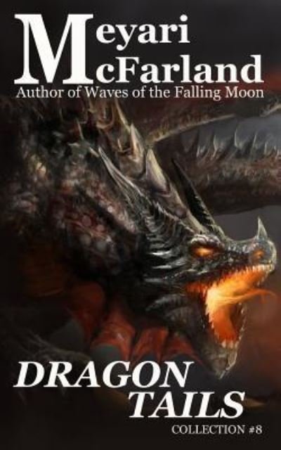 Cover for Meyari Mcfarland · Dragon Tails (Paperback Book) (2017)
