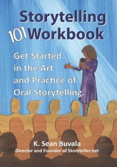 Cover for K Sean Buvala · The Storytelling 101 Workbook (Paperback Book) (2020)