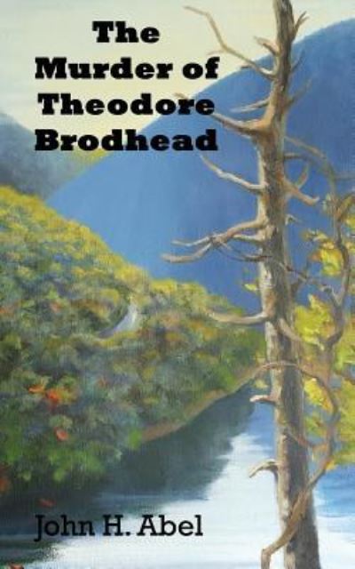 Cover for John H Abel · The Murder of Theodore Brodhead (Paperback Book) (2019)