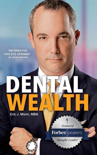 Cover for Mba Eric J Morin · Dental Wealth (Pocketbok) (2019)