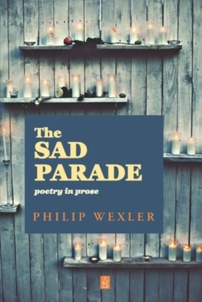 Cover for Philip Wexler · The Sad Parade (Paperback Book) (2019)