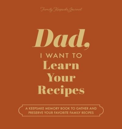 Cover for Jeffrey Mason · Dad, I Want to Learn Your Recipes (Book) (2023)