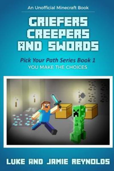 Cover for Jamie Reynolds · Griefers Creepers and Swords (Paperback Book) (2017)