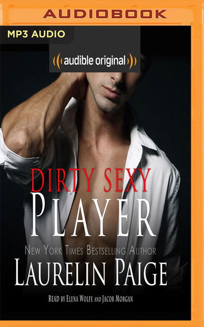 Cover for Laurelin Paige · Dirty Sexy Player (Audiobook (CD)) (2019)