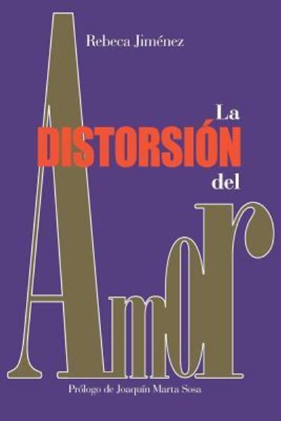 Cover for Rebeca Jimenez · La distorsion del amor (Paperback Book) (2017)