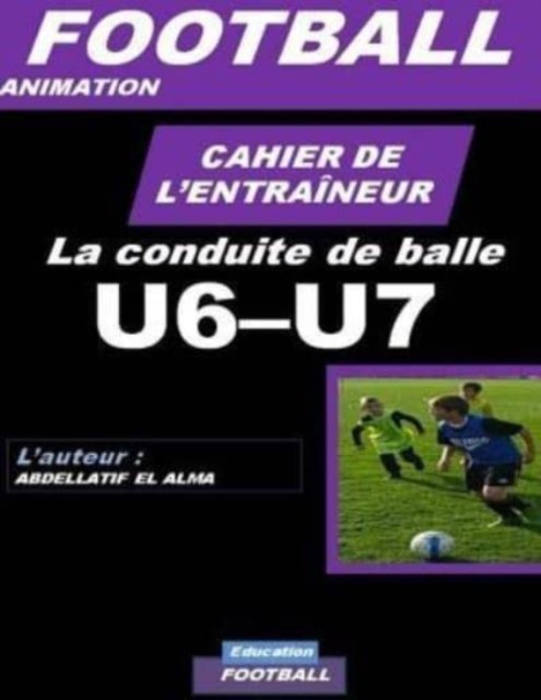 Cover for El Alama Abdellatif · Cahier de l'Entraineur de Football (Taschenbuch) (2017)