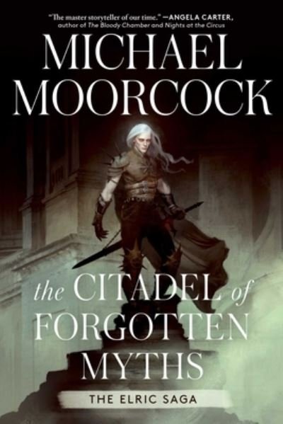 Cover for Michael Moorcock · The The Citadel of Forgotten Myths - Elric Saga (Hardcover Book) (2022)