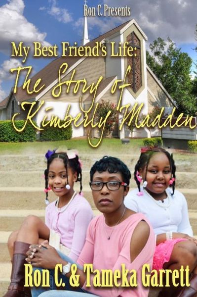 Cover for LaRon Coleman · My Best Friend's Life The Story of Kimberly Madden (Paperback Bog) (2018)