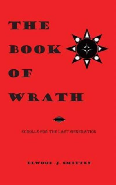 Cover for Elwood J Smitten · The Book of Wrath (Paperback Bog) (2018)