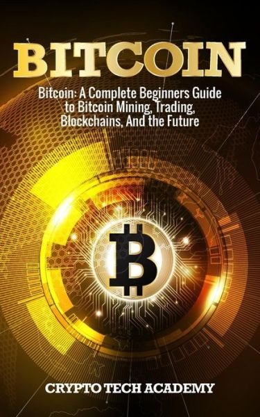 Cover for Crypto Tech Academy · Bitcoin (Taschenbuch) (2018)