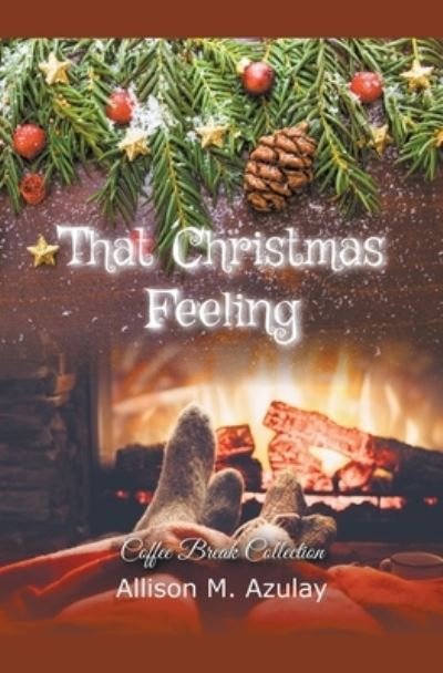 Cover for Allison M Azulay · That Christmas Feeling (Paperback Book) (2019)