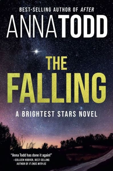 Cover for Anna Todd · The Falling: A Brightest Stars Novel (Hardcover Book) (2022)