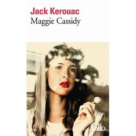 Maggie Cassidy  (in French) - Jack Kerouac - Bücher - Gallimard - 9782070451807 - 4. April 2013