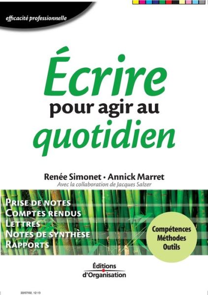 Ecrire pour agir au quotidien - Renée Simonet - Books - Editions d'Organisation - 9782708127807 - 2002