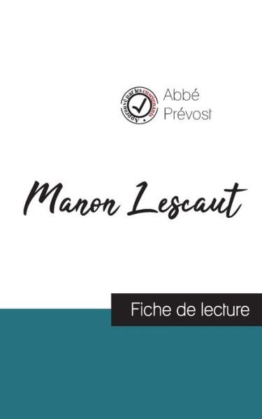 Cover for Abbé Prévost · Manon Lescaut de l'Abbe Prevost (fiche de lecture et analyse complete de l'oeuvre) (Taschenbuch) (2023)