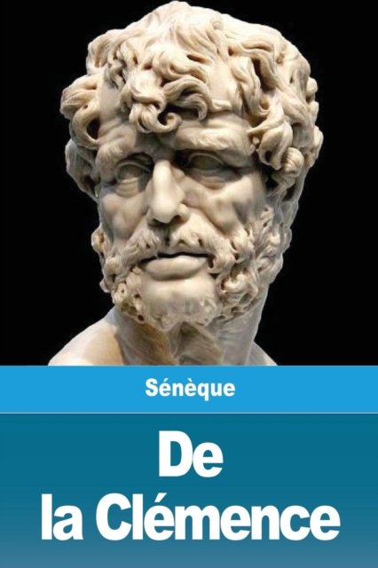 Cover for Seneque · De la Clemence (Paperback Book) (2019)