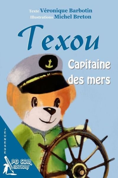 Cover for Veronique Barbotin · Texou Capitaine des mers (Paperback Bog) (2020)