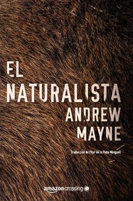 Cover for Andrew Mayne · El naturalista (Paperback Book) (2018)