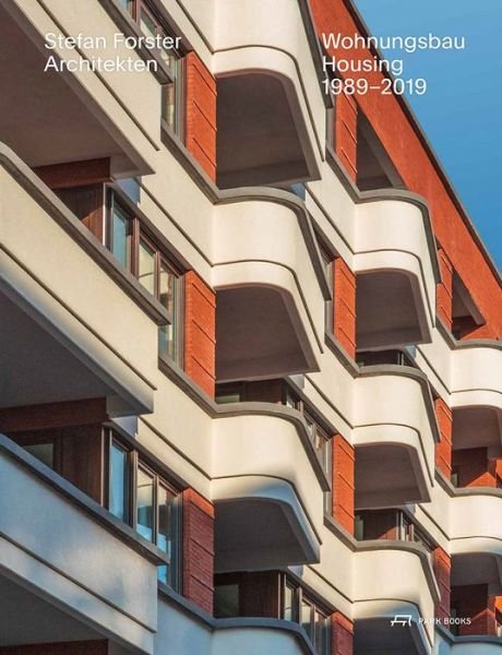 Cover for Stefan Forster · Stefan Forster Architekten: Housing 1989-2019 (Hardcover bog) (2020)