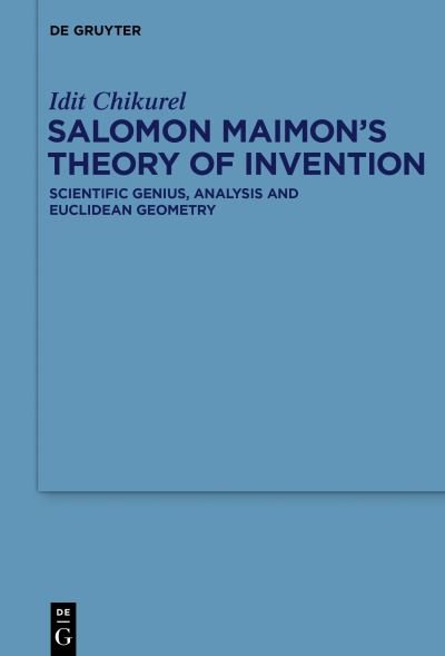 Cover for Idit Chikurel · Salomon Maimon's Theory of Invention (Bog) (2022)